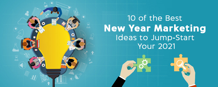 10-of-the-best-new-year-marketing-ideas-for 2021