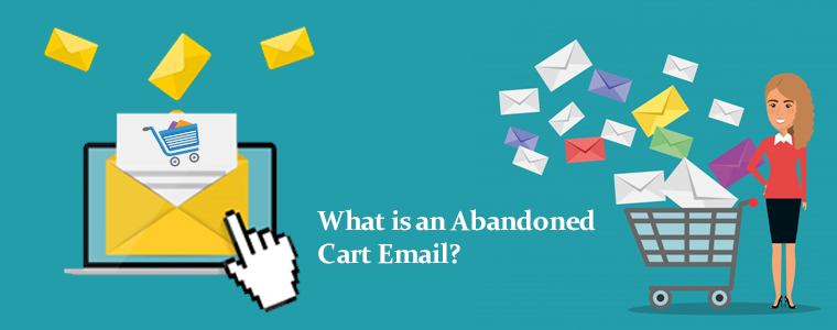 What is an abandoned cart email?