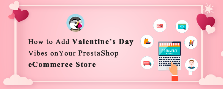 add-valentines-day-vibes-on-PrestaShop-store
