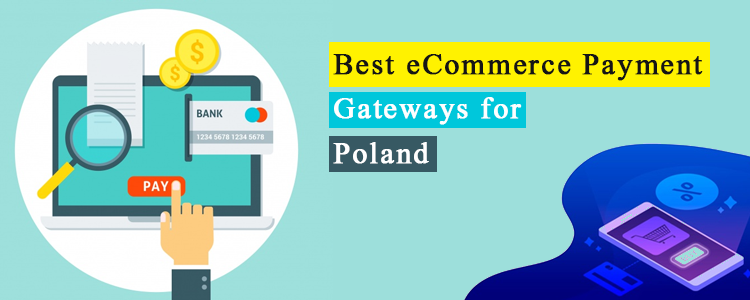 best-ecommerce-payment-gateways-for-Poland