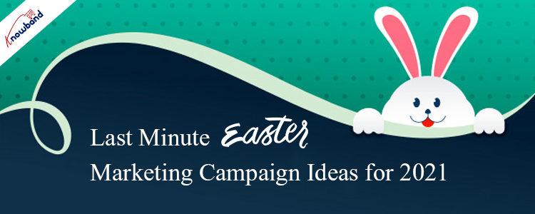 last-minute-easter-marketing-campaign