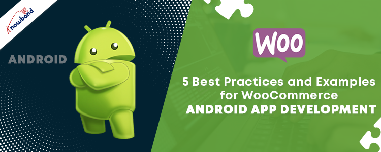 5-best-practices-and-examples-for-woocommerce-android-app-development