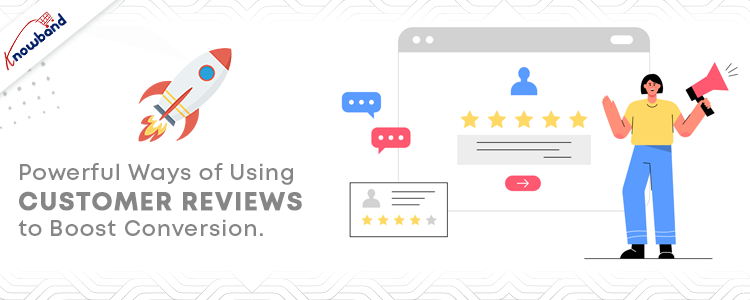 powerful-ways-of-using-customer-reviews-to-boost-conversion