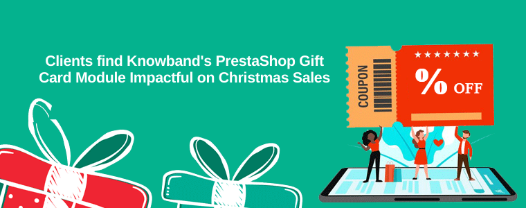 Clients find Knowband’s PrestaShop Gift Card Module Impactful on Holiday Sales