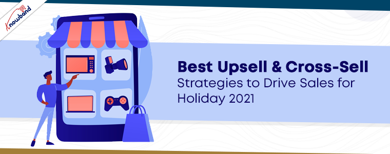 best-upsell-cross-sell-strategies-holiday-season