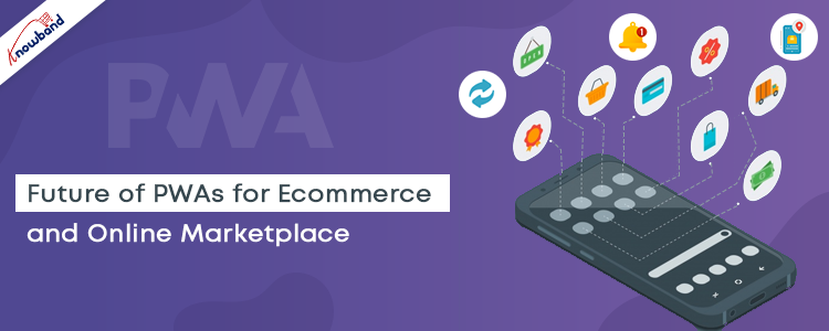 future-of-pwas-for-ecommerce-and