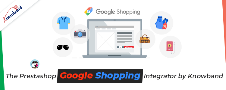Prestashop Google Shopping extension by knowband