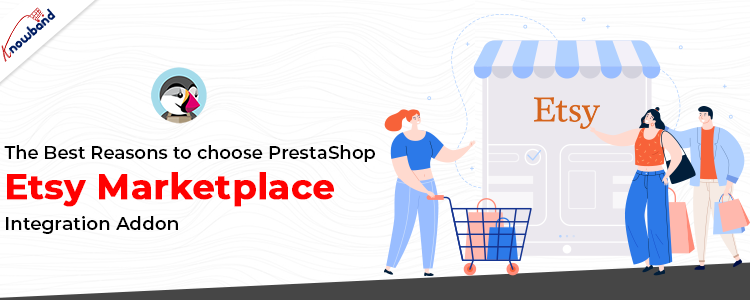 Prestashop Etsy Marketplace Integration Addon by knowband