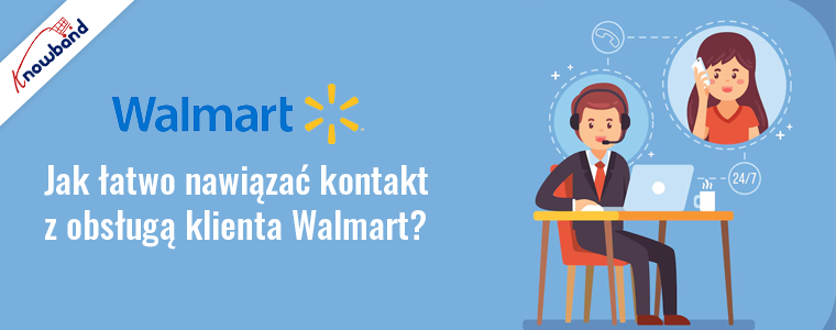 Jak łatwo skontaktować się z obsługą klienta Walmart?