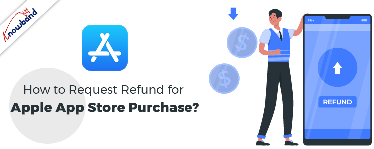 How to Request Refund for Apple App Store Purchase?