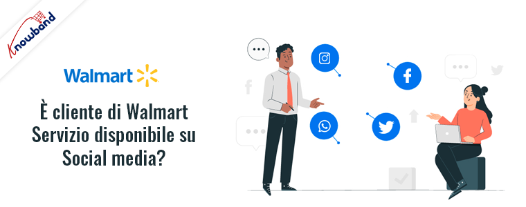 Il servizio clienti Walmart è disponibile sui social media