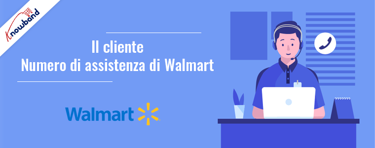 Numero dell'assistenza clienti di Walmart