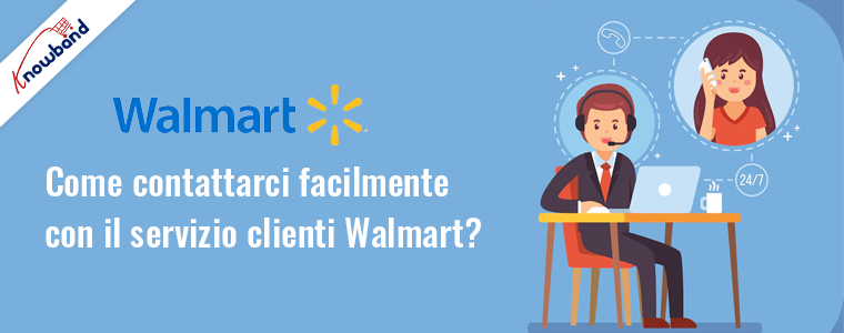 Servizio clienti Walmart facile da raggiungere - Knowband