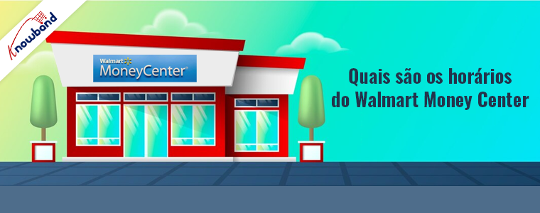 horários do Walmart Money Center