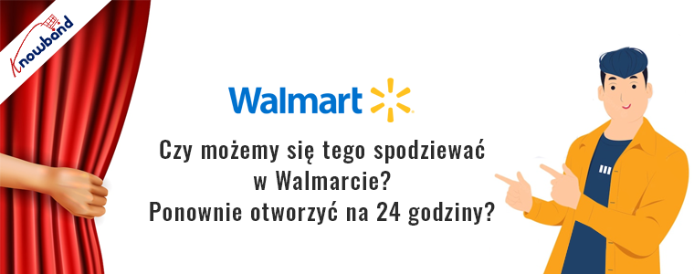 podemos esperar que o Walmart reabra por 24 horas