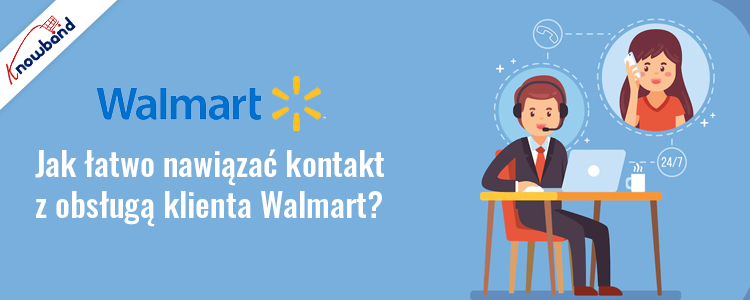 Łatwy dostęp do obsługi klienta Walmart - Knowband