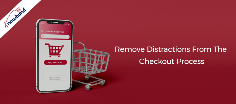 remove-distractions-from-the-checkout-process