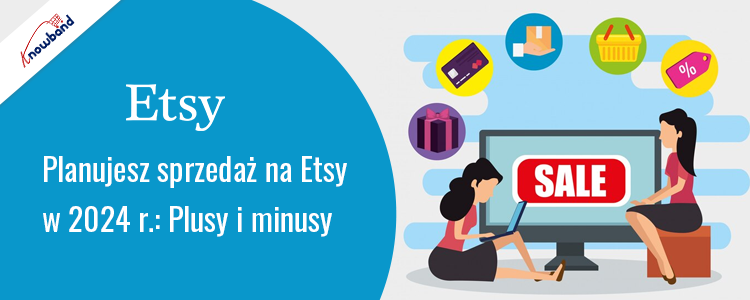 Odkrywanie zalet i wad sprzedaży na Etsy w 2024 r. – Knowband