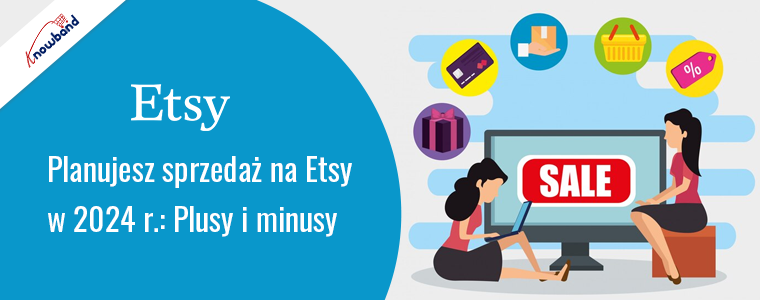 Odkrywanie zalet i wad sprzedaży na Etsy w 2024 r. – Knowband