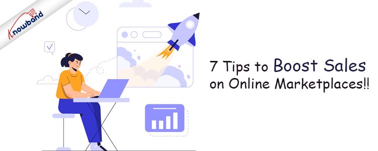 7-tips-to-boost-sales-on-online-marketplaces