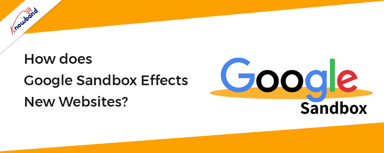 How does Google Sandbox Effects New Websites