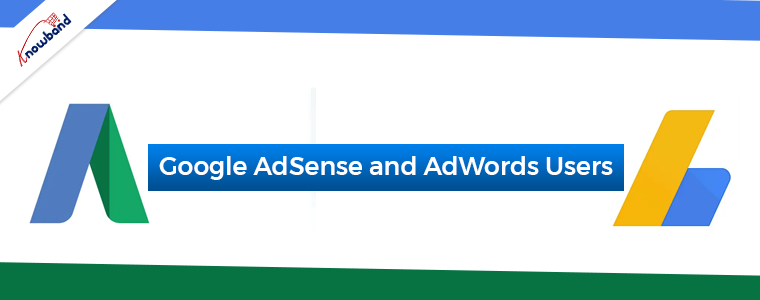 Google AdSense and AdWords Users