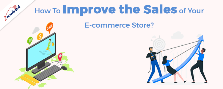 How To Improve the Sales of Your eCommerce Store