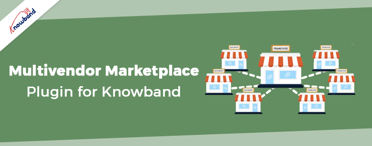 Multivendor Marketplace Plugin for Knowband