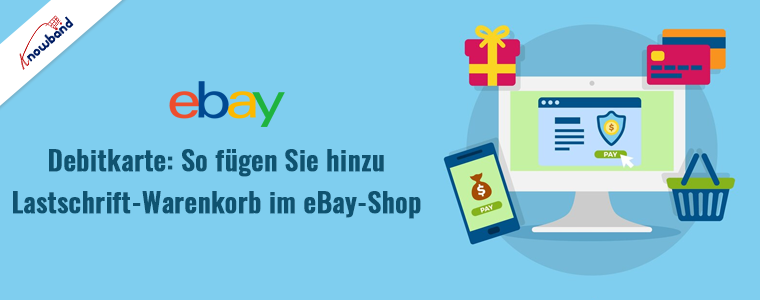 So fügen Sie mit Knowband einen Debit-Warenkorb im eBay-Shop hinzu