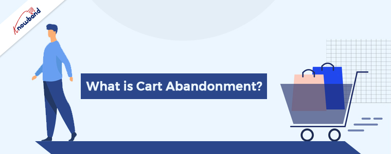 What is Cart Abandonment