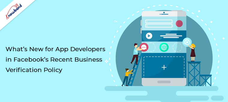 What’s-New-for-App-Developers-in-Facebook’s-Recent-Business-Verification-Policy
