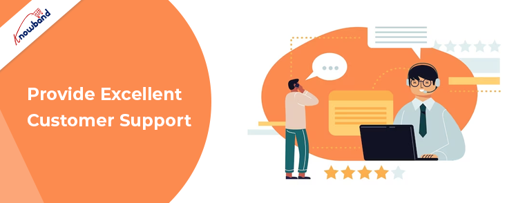 Provide Excellent Customer Support
