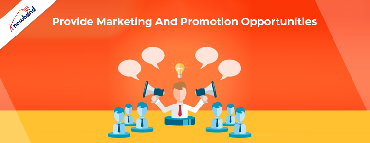 Provide Marketing And Promotion Opportunities