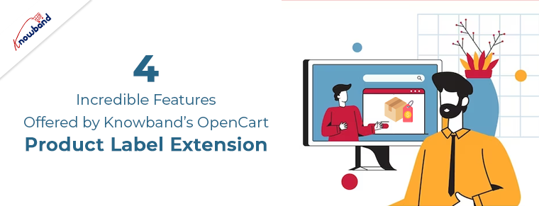 4 Incredible Features Offered by Knowband OpenCart Product Label Extension.