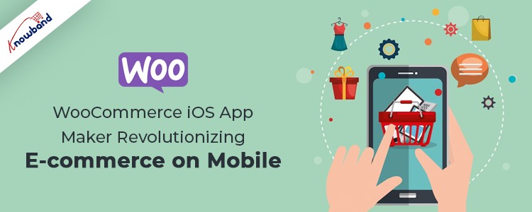 WooCommerce iOS App Maker - Knowband