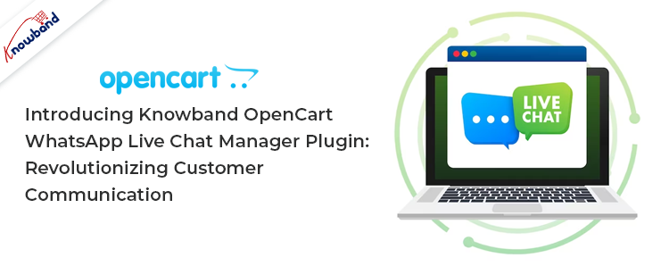 Knowband OpenCart WhatsApp Live Chat Manager Plugin