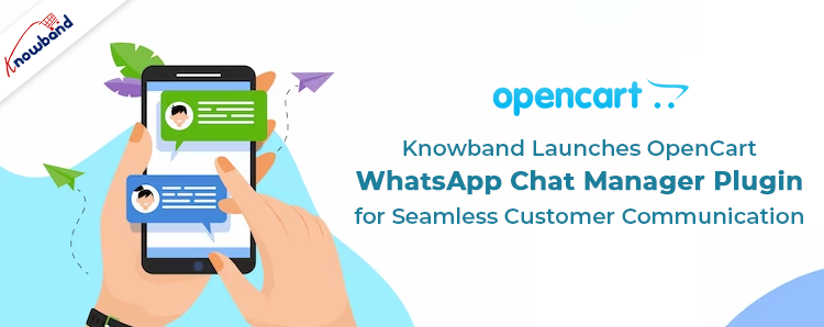 Features of OpenCart WhatsApp Chat Manager Plugin by Knowband