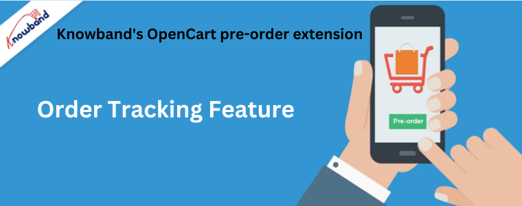 Rastreamento de pedidos no plug-in de pré-venda do Opencart