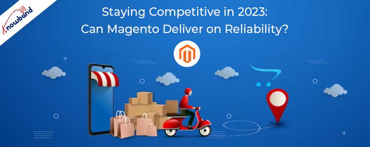 Staying-Competitive-in-2023-in-magento-by-knowband