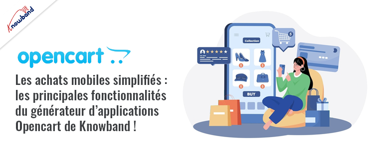 Principales fonctionnalités du générateur d'applications mobiles Knowband Opencart