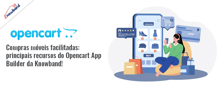 Principais recursos do Knowband Opencart Mobile App Builder
