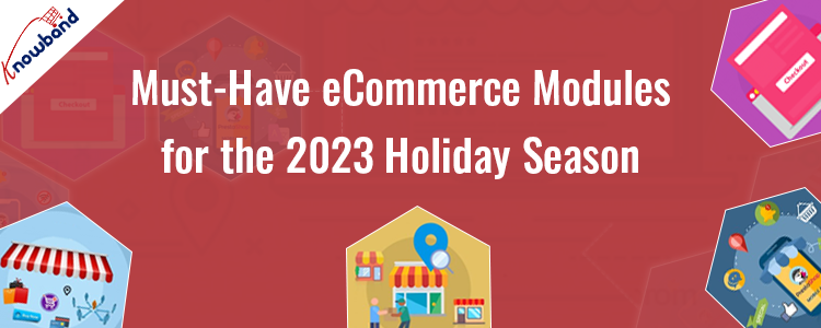 ecommerce-modules-2023-holiday-season