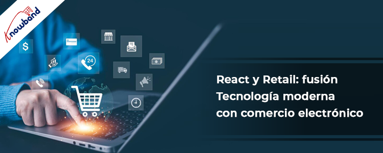 React & Retail: ¡Fusionando la tecnología moderna con el comercio electrónico!