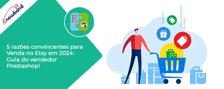 5 razões convincentes para vender no Etsy pelo guia do vendedor Prestashop da Knowband