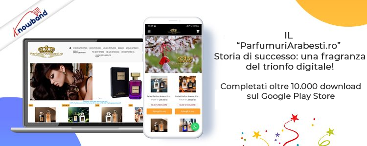 Storia di successo del cliente di Knowband: "ParfumuriArabesti.ro" Prestashop Mobile App Builder