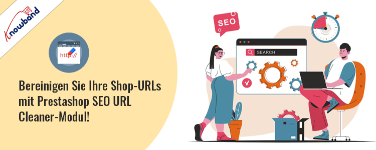 Bereinigen Sie Ihre Shop-URLs mit dem Prestashop SEO URL Cleaner-Modul von Knowband