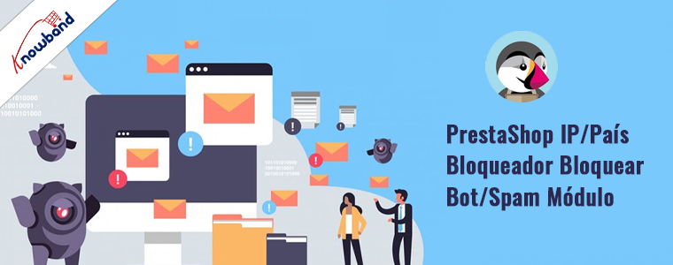 Bloqueador IPCountry de PrestaShop de Knowband módulo Block BotSpam