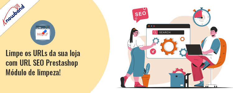Limpe os URLs da sua loja com o módulo Prestashop SEO URL Cleaner da Knowband