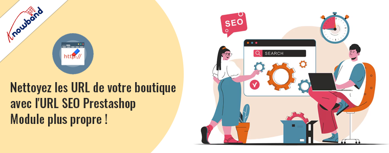 Nettoyez les URL de votre boutique avec le module Prestashop SEO URL Cleaner de Knowband