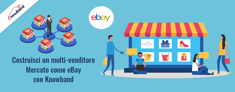 Costruisci un mercato multi-venditore come eBay con Knowband!